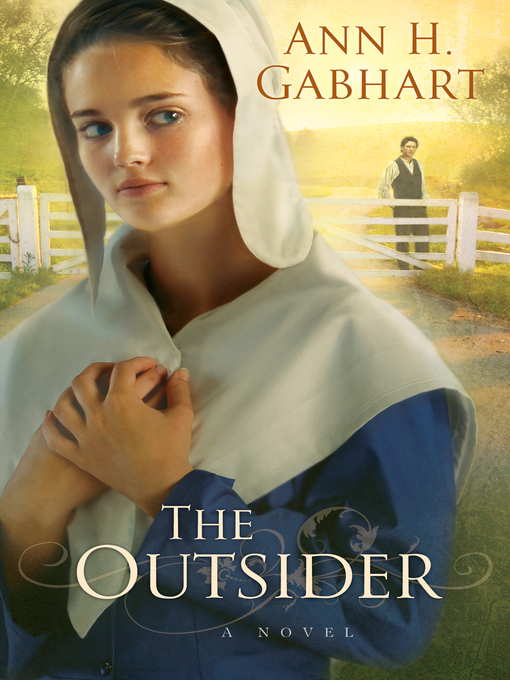 Title details for The Outsider by Ann H. Gabhart - Wait list